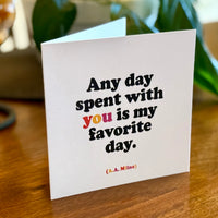 Quotable Card: Any day spent with you...