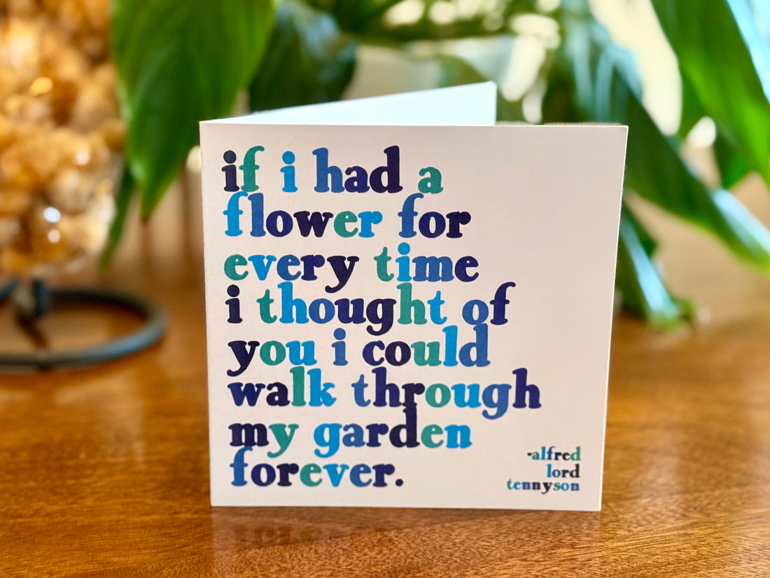Quotable Card: If I had a flower...