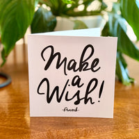 Quotable Card: Make a wish!