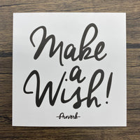 Quotable Card: Make a wish!