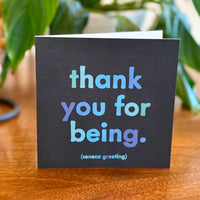 Quotable Card: Thank you for being.