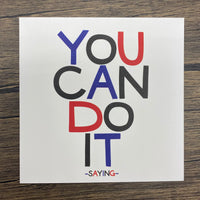 Quotable Card: You can do it