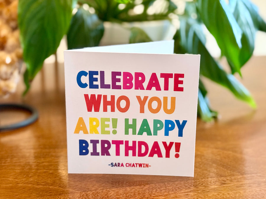 Quotable Card: Celebrate who you are!