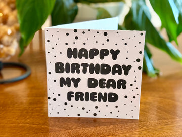 Quotable Card: Happy Birthday My Dear Friend