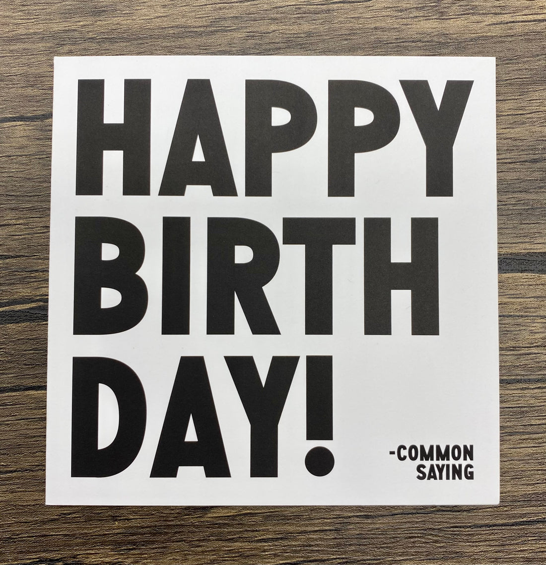 Quotable Card: Happy Birthday!