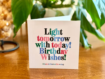 Quotable Card: Light tomorrow with today!