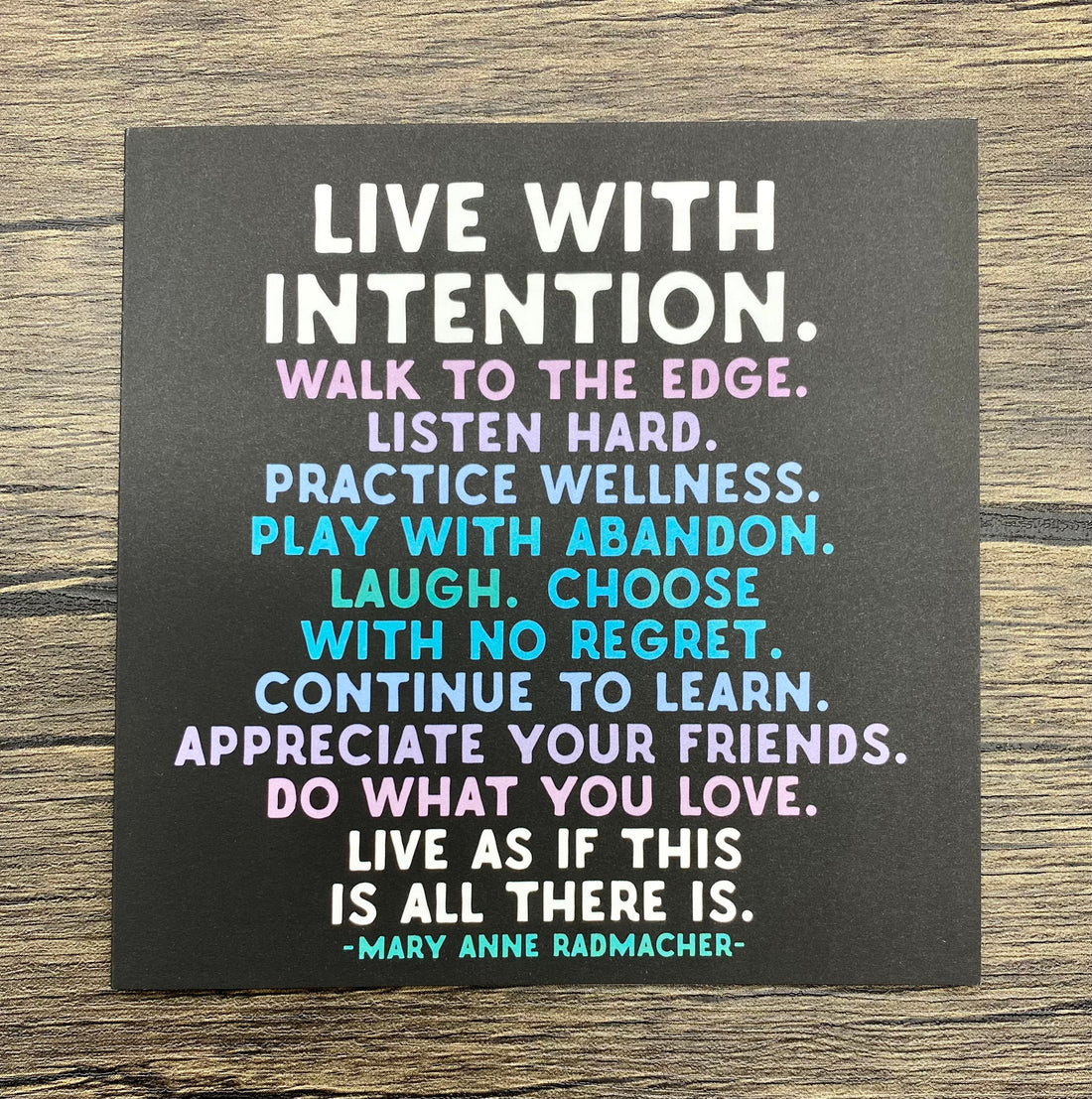 Quotable Card: Live with intention...