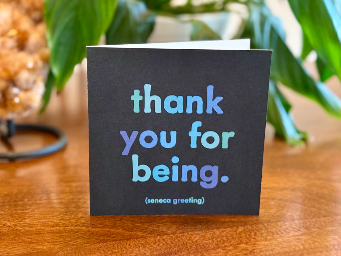 Quotable Card: Thank you for being.
