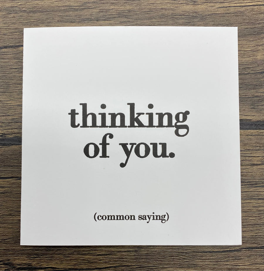 Quotable Card: Thinking of you.