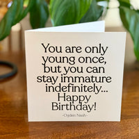 Quotable Card: You are only young once...
