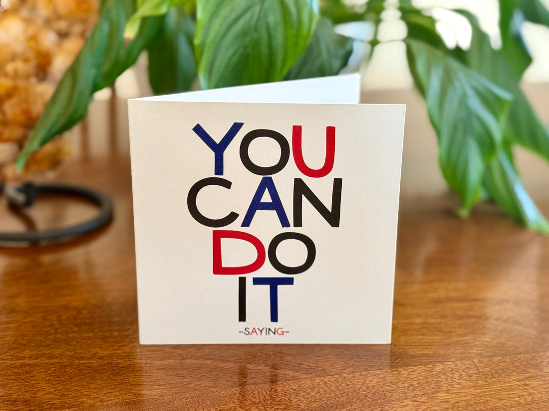 Quotable Card: You can do it