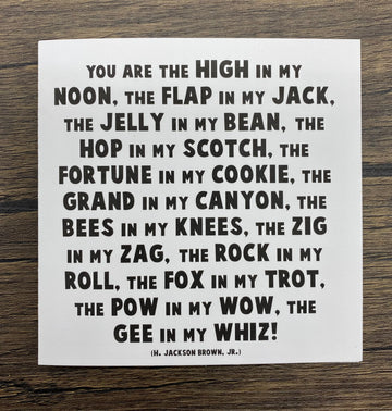 Quotable Card: You are the high in my noon...